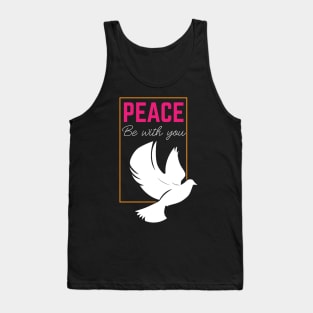 Peace Be With You Tank Top